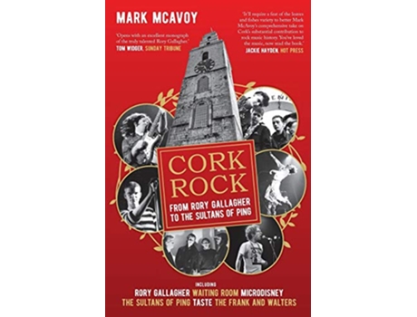 Livro Cork Rock From Rory Gallagher To The Sultans Of Ping de Mark McAvoy (Inglês)