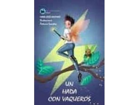 Livro Un Hada Con Vaqueros de Palomino, Maria Jesús, Ilustrado por Patricia Saavedra, Editado por  (Espanhol)