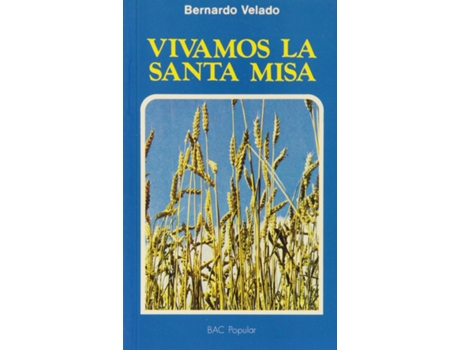 Livro Vivamos La Santa Misa de Bernardo Velado Graña (Espanhol)