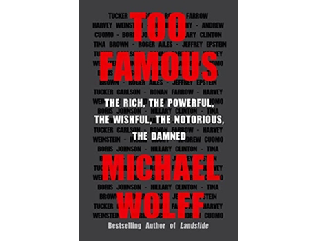 Livro Too Famous de Michael Wolff (Inglês - Capa Dura)