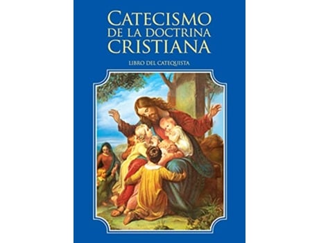 Livro Catecismo de la doctrina cristiana Libro del catequista Spanish Edition de Enrique M Escribano (Espanhol)