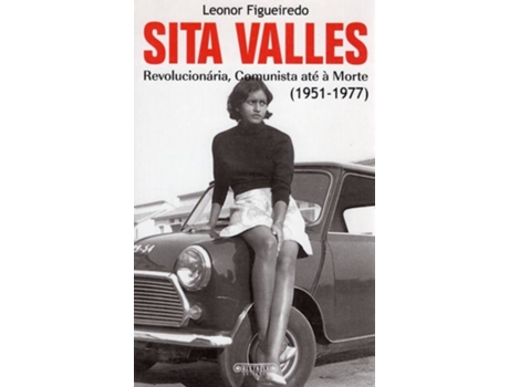 Livro Sita Valles-Revolucionaria Até A M de Leonor Figueiredo