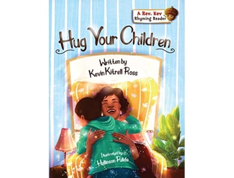 Livro Hug Your Children Rev Kev Rhyming Reader de Kevin Ross (Inglês)