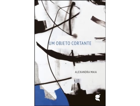 Livro Um Objecto Cortante de Alexandra Maia .