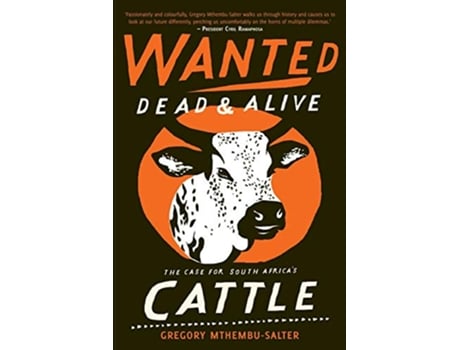 Livro Wanted Dead and Alive The Case for South Africas Cattle de Gregory MthembuSalter (Inglês)