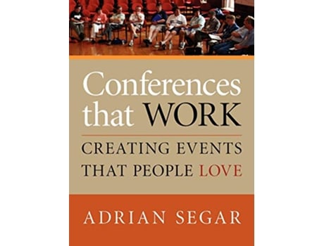 Livro Conferences That Work de Adrian Segar (Inglês)