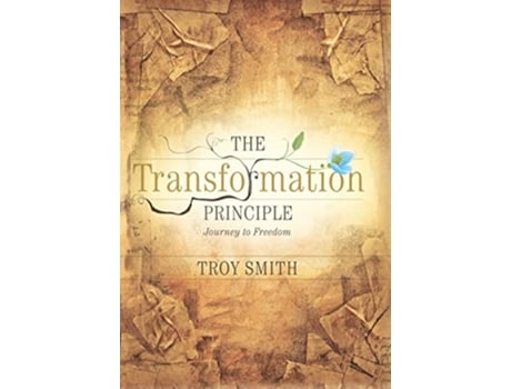 Livro The Transformation Principle Journey to Freedom de Troy Smith (Inglês)