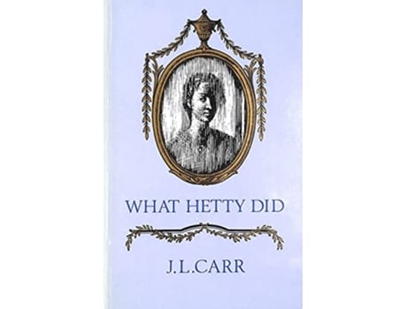 Livro What Hetty Did de J L Carr (Inglês)