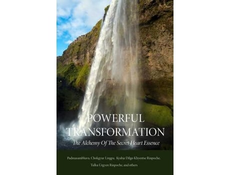 Livro powerful transformation de guru rinpoche padmasambhava,chokgyur lingpa,karmey khenpo,dilgo khyentse,tulku urgyen,orgyen topgyal (inglês)