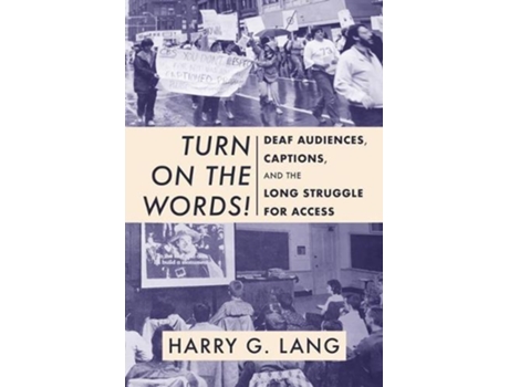 Livro turn on the words! - deaf audiences, captions, and the long struggle for access de harry g. lang,ernest e hairston,jason stark (inglês)