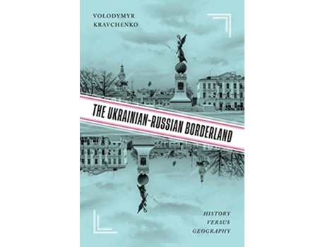 Livro UkrainianRussian Borderland de Volodymyr V Kravchenko (Inglês - Capa Dura)