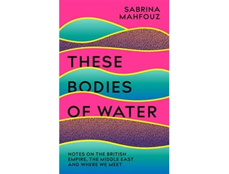 Livro These Bodies of Water de Mahfouz Sabrina (Inglês - Capa Dura)