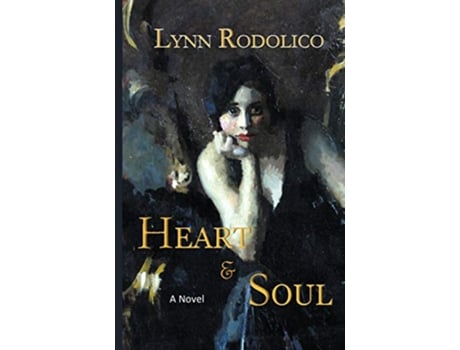 Livro Heart and Soul de Lynn Rodolico (Inglês)