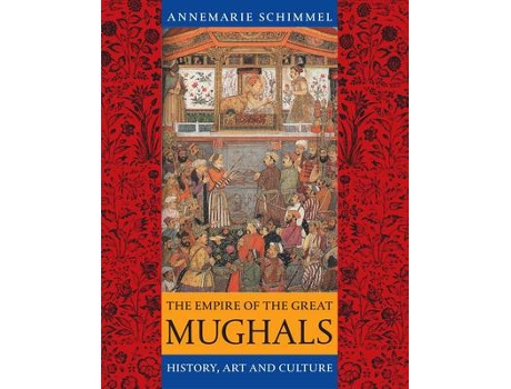 Livro the empire of the great mughals de annemarie schimmel (inglês)