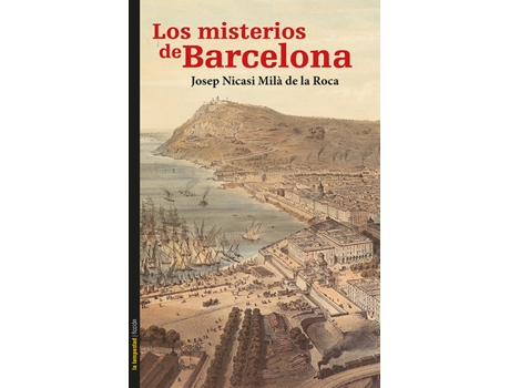 Livro Los Misterios De Barcelona de Josep Nicasi Milà De La Roca (Espanhol)