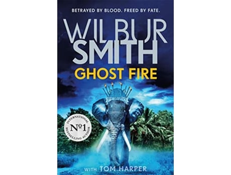 Livro Ghost Fire de Wilbur Smith e Tom Harper (Inglês - Capa Dura)