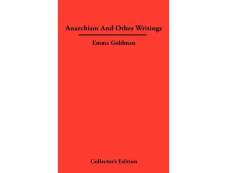 Livro Anarchismn And Other Writings de Emma Goldman (Inglês)