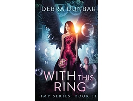 Livro With This Ring 11 Imp de Debra Dunbar (Inglês)