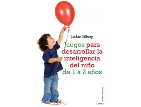 Livro Juegos Para Desarrollas La Inteligencia Del Niño 1-2 Años de Jackie Silberg (Espanhol)