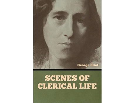 Livro Scenes of Clerical Life de George Eliot (Inglês)