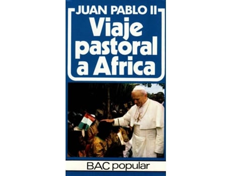 Livro Viaje Pastoral A Africa de Juan Pablo Ii (Espanhol)