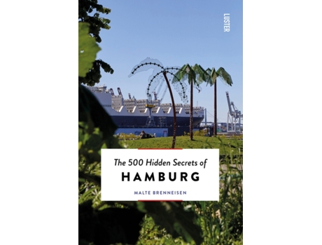 Livro the 500 hidden secrets of hamburg de malte brenneisen (inglês)