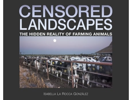 Livro Censored Landscapes de Isabella La Rocca González (Inglês - Capa Dura)