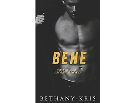 Livro Bene The Guzzi Legacy de Bethany-Kris (Inglês)