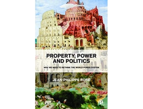 Livro Property, Power and Politics de Jean-Philippe Robé (Inglês - Capa Dura)