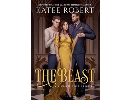 Livro The Beast A Dark Fairy Tale Romance Wicked Villains de Katee Robert (Inglês - Capa Dura)