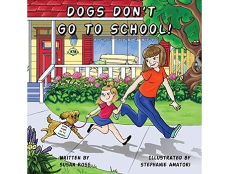 Livro Dogs Dont Go to School de Susan R Ross (Inglês)