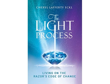 Livro The Light Process Living on the Razors Edge of Change de Cheryl Lafferty Eckl (Inglês)