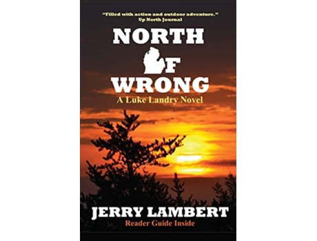 Livro North Of Wrong A Luke Landry Novel de Jerry Lambert e Michelle Lambert (Inglês)