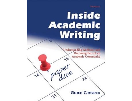 Livro Inside Academic Writing de Grace Canseco (Inglês)