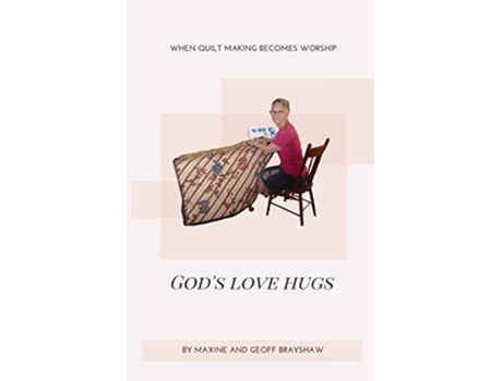 Livro Gods Love Hugs de Maxine Brayshaw Geoff Brayshaw (Inglês)