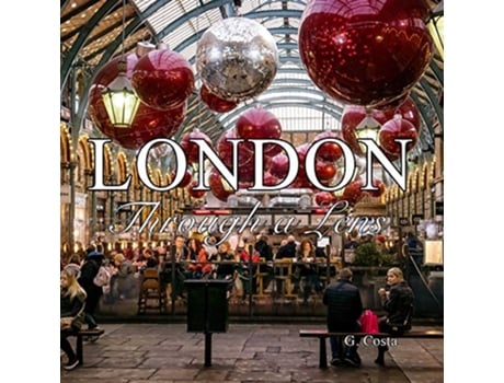 Livro London Through a Lens de G Costa (Inglês)