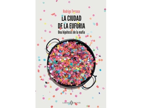 Livro La Ciudad De La Euforia de Terrasa Rodrigo (Espanhol)