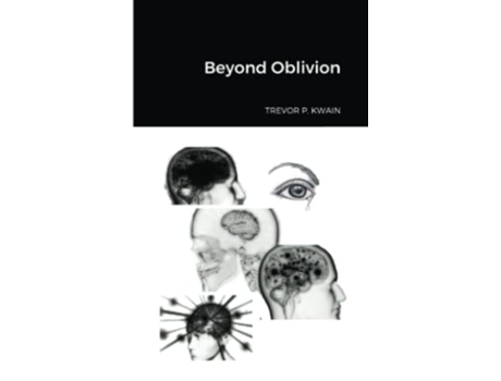 Livro Beyond Oblivion de Trevor P Kwain (Inglês)