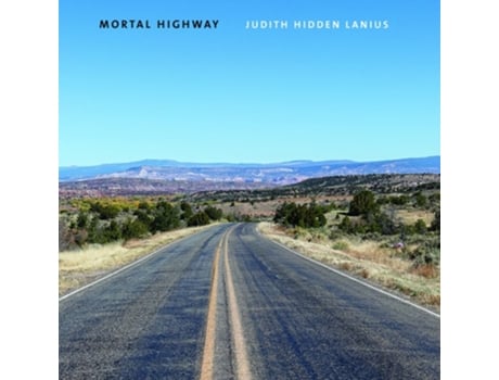 Livro Mortal Highway de Lanius e Judith Hidden (Inglês - Capa Dura)