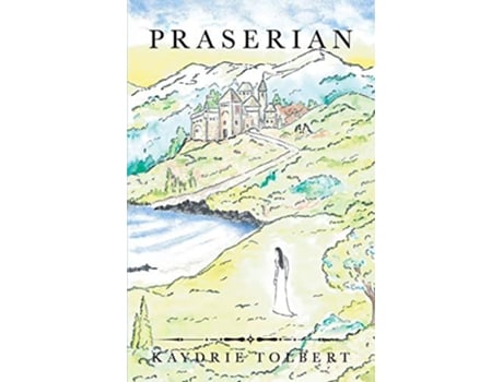 Livro Praserian de Kaydrie Tolbert (Inglês)