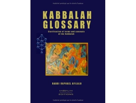 Livro Kabbalah Glossary de Rabbi Raphael Afilalo (Inglês)