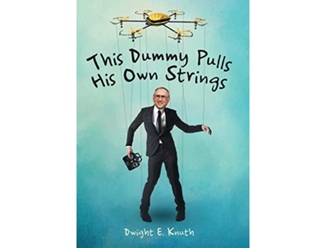 Livro This Dummy Pulls His Own Strings de Dwight E Knuth (Inglês)