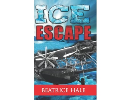 Livro Ice Escape de Beatrice Hale (Inglês)