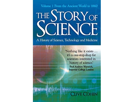 Livro The Story of Science Volume 1 1 de Clive Cohen (Inglês)