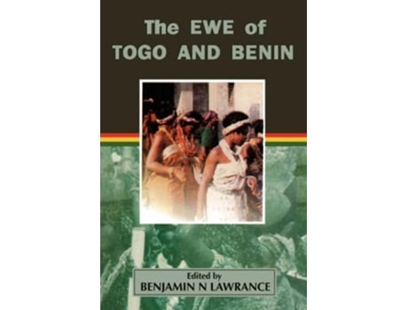 Livro The Ewe of Togo and Benin de Benjamin Lawrance (Inglês)