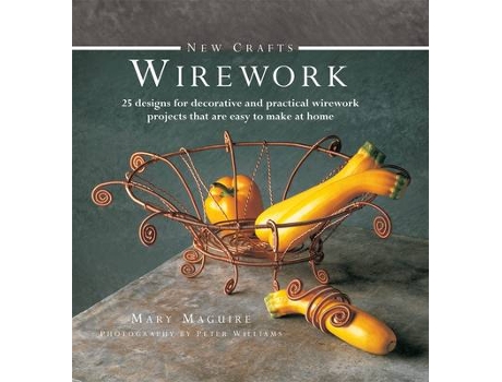 Livro new crafts: wirework de mary maguire (inglês)