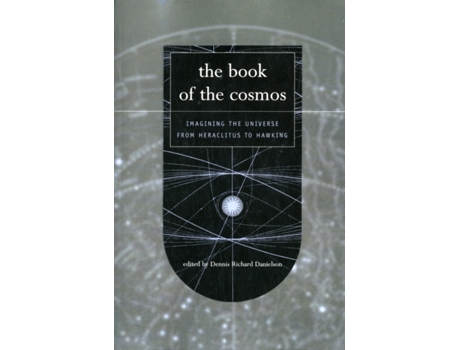 Livro The Book of the Cosmos Dennis Danielson (Inglês)