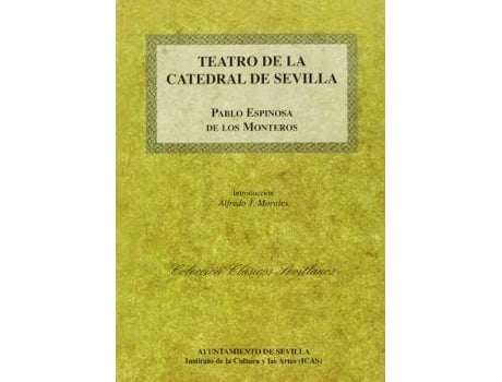 Livro Teatro De La Catedral De Sevilla de Pablo De Espinosa Los Monteros (Espanhol)