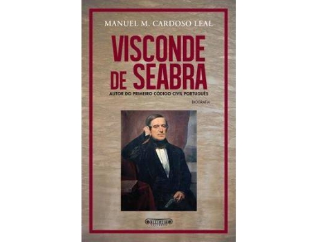 Livro Visconde de Seabra de Manuel M. Cardoso Leal (Português)