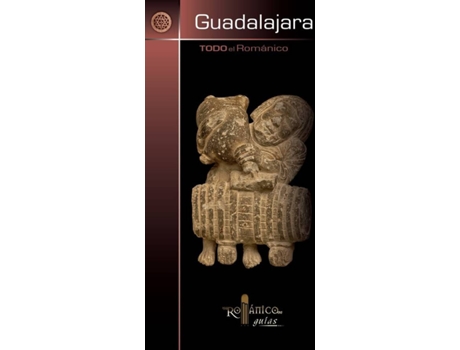 Livro Guadalajara. Todo Romanico de Arturo Salgado Pantoja (Espanhol)